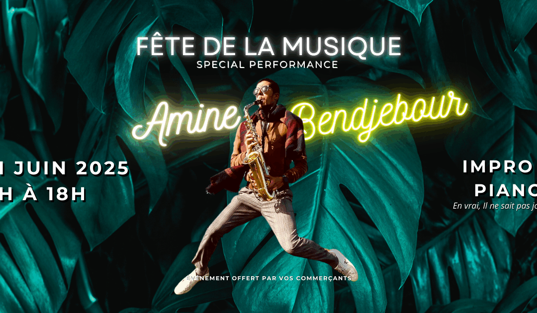Fête de la musique – Amine Bendjebour